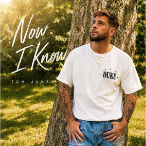 Now I know by Tom James