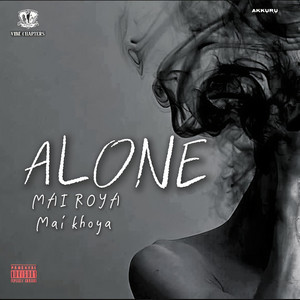 ALONE MAIN ROYA by Vibe Chapters