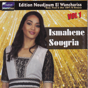 Ismahane Sougria - Lala kinchouf ezziyar yethana khatri ya sid anacer