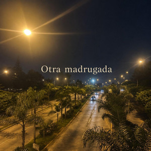 Otra madrugada by SADLY BAD