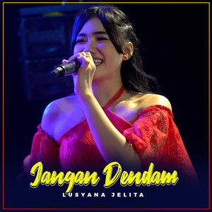 Lusyana Jelita - Jangan Dendam
