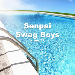 Senpai Swag Boys