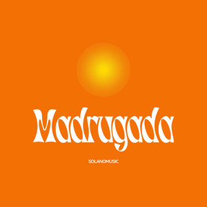 SOLANOMUSIC - Madrugada
