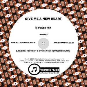 Give Me A New Heart by M-Power RSA