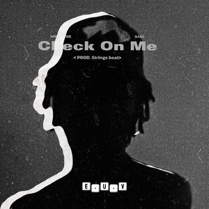 Check On Me