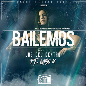 Bailemos by Los del Centro, Wiso G