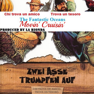 Movin' Cruisin' - From "Chi trova un amico, trova un tesoro"
