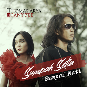 Thomas Arya & Fany Zee - Sumpah Setia Sampai Mati