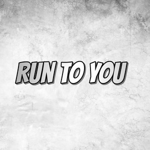 Run to You by black swey vip