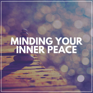 Minding Your Inner Peace album