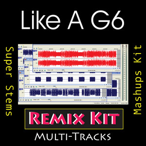 Remix Kit - Like A G6 (125 BPM Synths Tribute To Far East Movement)