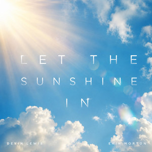 Let The Sunshine In - Dance Version by Devin Lewis, Erin Morton