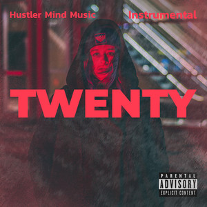 Twenty - Instrumental by Hustler Mind Music
