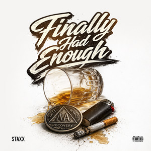 Finally Had Enough by Staxx