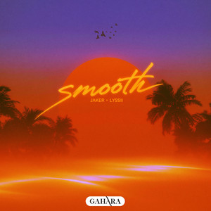 Smooth by Jaker, Lyssii