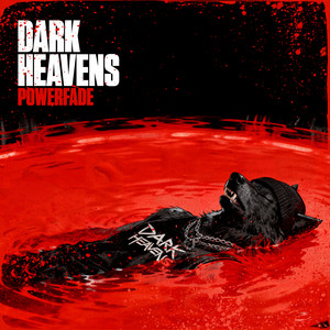 POWERFADE by Dark Heavens