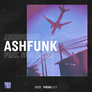 Ashfunk - Extended Mix by Ashbourne, Sam Adler