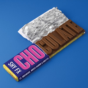 Chocolate by SHY FX, Breakage, Roses Gabor, Ghetts
