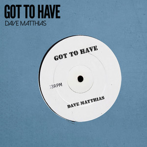 Got To Have - Edit Mix