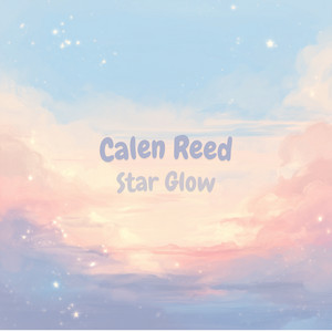Star Glow by Calen Reed