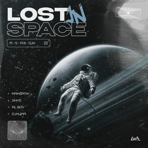 Lost In Space by Maksatik, SKY5, Al Boy, DJKUMA