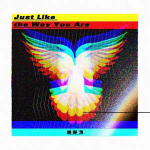 Just Like the Way You Are by 周菲戈