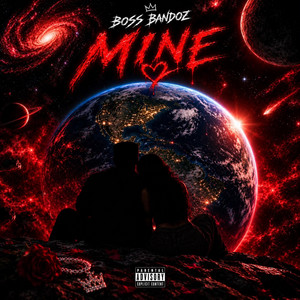 Mine by Boss Bandoz