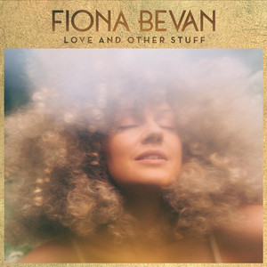 Love And Other Stuff by Fiona Bevan