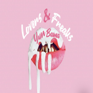 Lovers & Freaks by Yun Bama