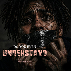 Do you even understand by Midnight Echo Ms