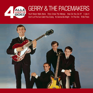I'll Be There - 2002 Remaster by Gerry & The Pacemakers