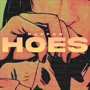Hoes by Raffon