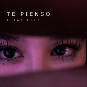 Te Pienso by Elian Riko
