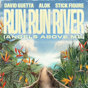 Run Run River (Angels Above Me)
