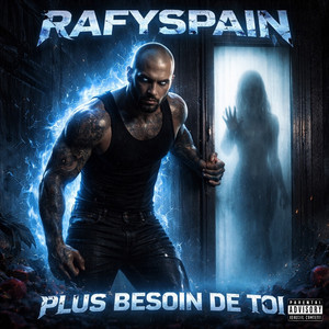 Plus besoin de toi by Rafyspain