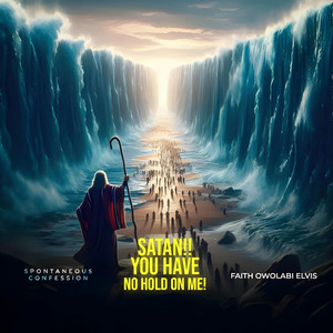 Faith Owolabi - SATAN YOU'VE GOT NO HOLD ON ME (Spontaneous (Live))