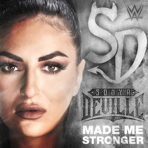 WWE: Made Me Stronger (Sonya Deville)