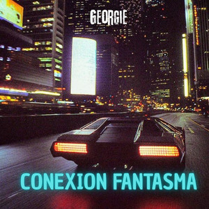Conexion Fantasma by Georgie