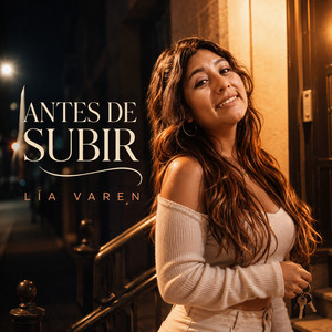 Antes de Subir by LÍA VAREN