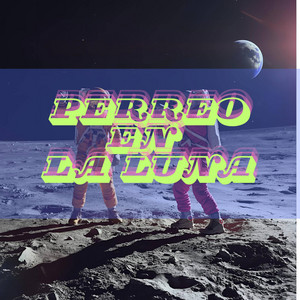 Perreo en la luna by Ryu On Da Track