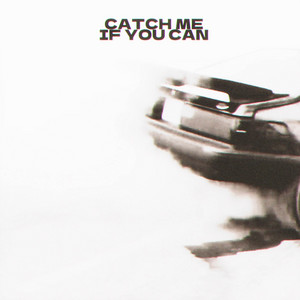 Bobby Quick - Catch Me If You Can