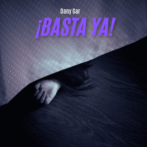 Dany Gar - Basta ya