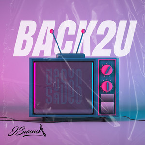 Back 2 U by JSimmz