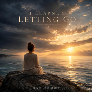 I Learned Letting Go by Eleven Light Studio