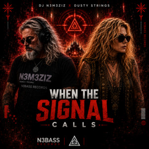 When the Signal Call by DJ N3M3ZIZ, Dusty Strings