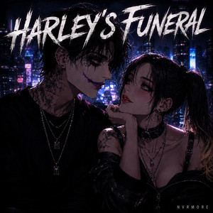 Harley's Funeral by Nvrmore