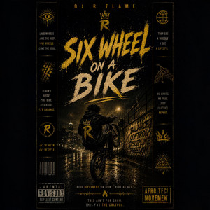Six Wheel On A Bike - Afro Tech by DJ R Flame