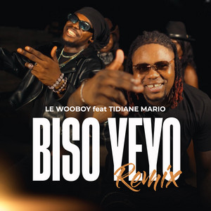 BISO YEYO REMIX by LE WOOBOY, Tidiane Mario