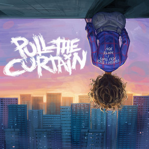 I Wish I Told You That I Hate You by Pull the Curtain