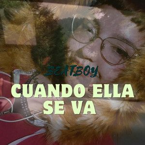 Cuando ella se va by Beatboy